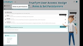 TrueTym User Access: Assign Roles & Set Permissions