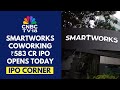 Smartworks IPO | Neetish Sarda & Harsh Binani Highlight the Company’s Journey - CNBC-TV 18