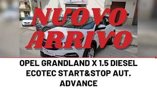 OPEL GRANDLAND X 1.5 DIESEL ECOTEC START&STOP AUT  ADVANCE