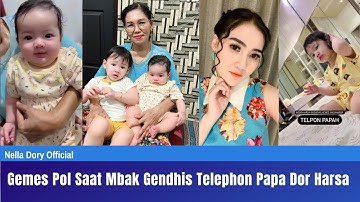 Gemes Pol Saat Mbak Gendhis Telephon Papa Dory Harsa