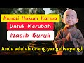 Beginilah orang yang disayangi tuhan  merubah nasib buruk karma buddha dhamma