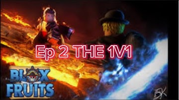 The Blox Fruit journey Episode 2 THE 1V1