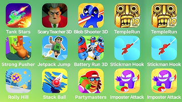 Tank Stars, Scary Teacher, Blob Shooter 3D, Temple Run, Strong Pusher, Jetpack Jump, Battery Run