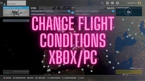 Change Flight / Weather Conditions