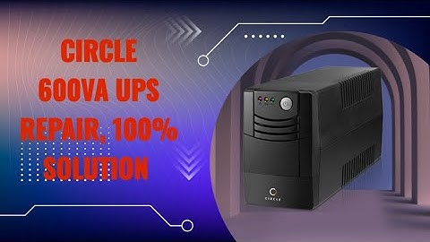 CIRCLE UPS POWER BACK UP ISSU (HOW TO CHANGE BATTERY IN UPS
