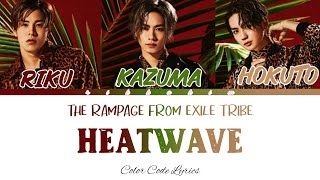 The Rampage from Exile Tribe - Heatwave (Color Code Lyrics)