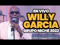 Willy García Grupo Niche en vivo 2022