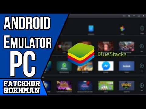 Cara Download Dan Instal Android Emulator (Bluestacks) PC