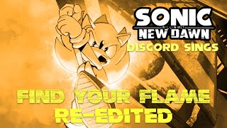 SND/SF Discord Sings || Find Your Flame (RE-Edited)