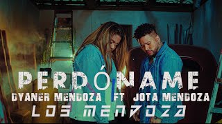 Perdóname - Dyaner Mendoza, Jota Mendoza (Los Mendoza)