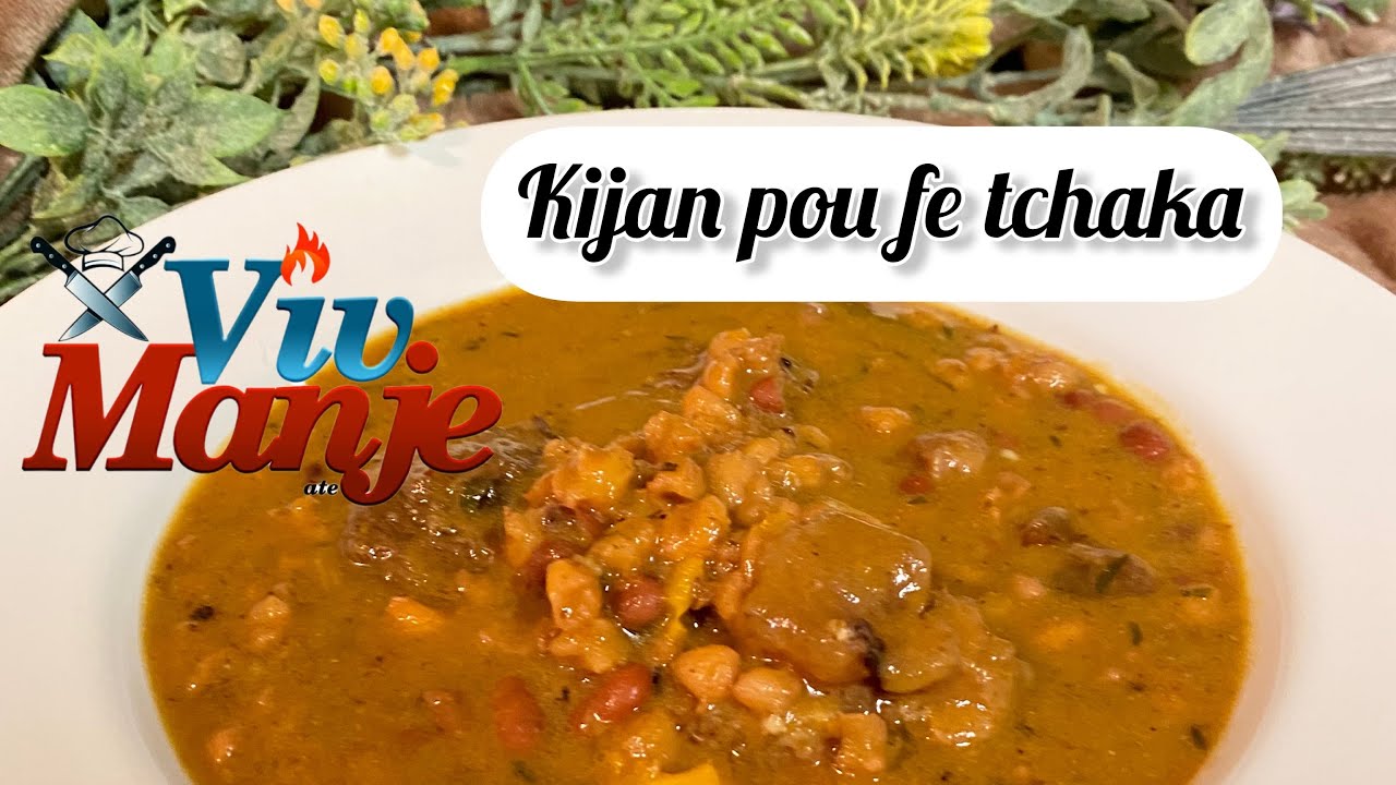 Kijan pou fe Tchaka | How to make tchaka | Haitianfood
