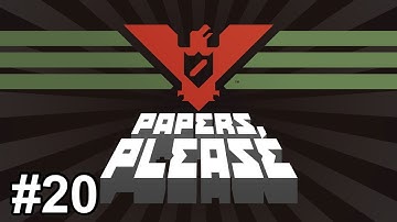Papers, Please Part 20 - Ending 20 - [No Commentary]
