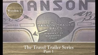 The Travel Trailer Series Part 1- Wooden U