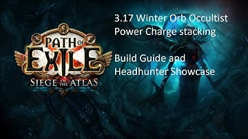 3.17 Winter Orb occultist power charge stacking Headhunter showcase and starter guide
