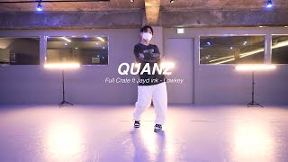 l Full Crate ft Jayd ink - Lowkey l QUANZ l Choreography l PlayTheUrban