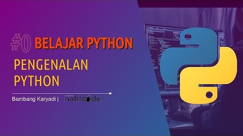 Belajar Python  - #0 Apa itu Python ?