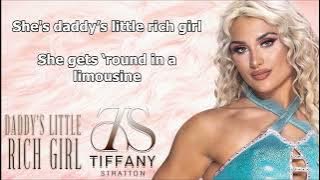 Tiffany Stratton WWE Theme - Daddy's Little Rich Girl (lyrics)