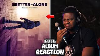 WHO FELL OFF?? | A Boogie Wit Da Hoodie - Better Off Alone | FULL ALBUM REACTION!!