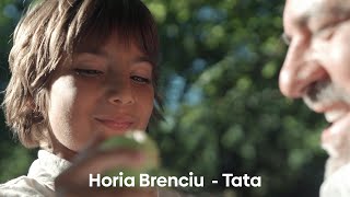 Horia Brenciu - Tata