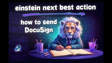 Einstein Next Best Action: How to Invoke DocuSign as an Action