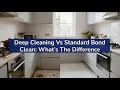 Deep Cleaning Vs Standard Bond Clean: What’s The Difference | End Of Lease Cleaners Melbourne