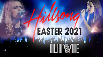 [LIVE] Hillsong Worship Best Praise Songs 2021 Playlist - Best Christian Easter Worship Songs