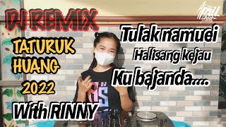 DJ TATURUK HUANG LAGU DAYAK 2022- VIRAL TIK TOK