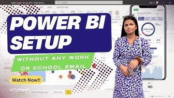 How to Set Up Power BI Without a Work or School Email | Easy Guide 2024