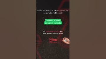 Configurando Relacionamentos Um-Para-Muitos no Eloquent!