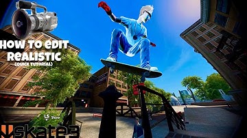 Skate 3 - [Quick Tutorial] How To Edit Realistic Clips