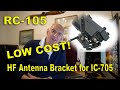 RC-105 Antenna Bracket for IC-705 - Easy HF Portable