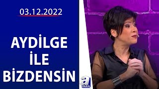 Aydilge ile Bizdensin / Leonida Timuş - Aydın Kurtoğlu / 03.12.2022 | A Para