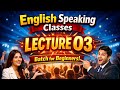 English Speaking for Beginners I 03 | Public Speaking Classes | Shahid Hussain | Spoken Classes | HD