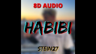 STEIN27 ― Habibi [ 8D AUDIO | LYRICS ]