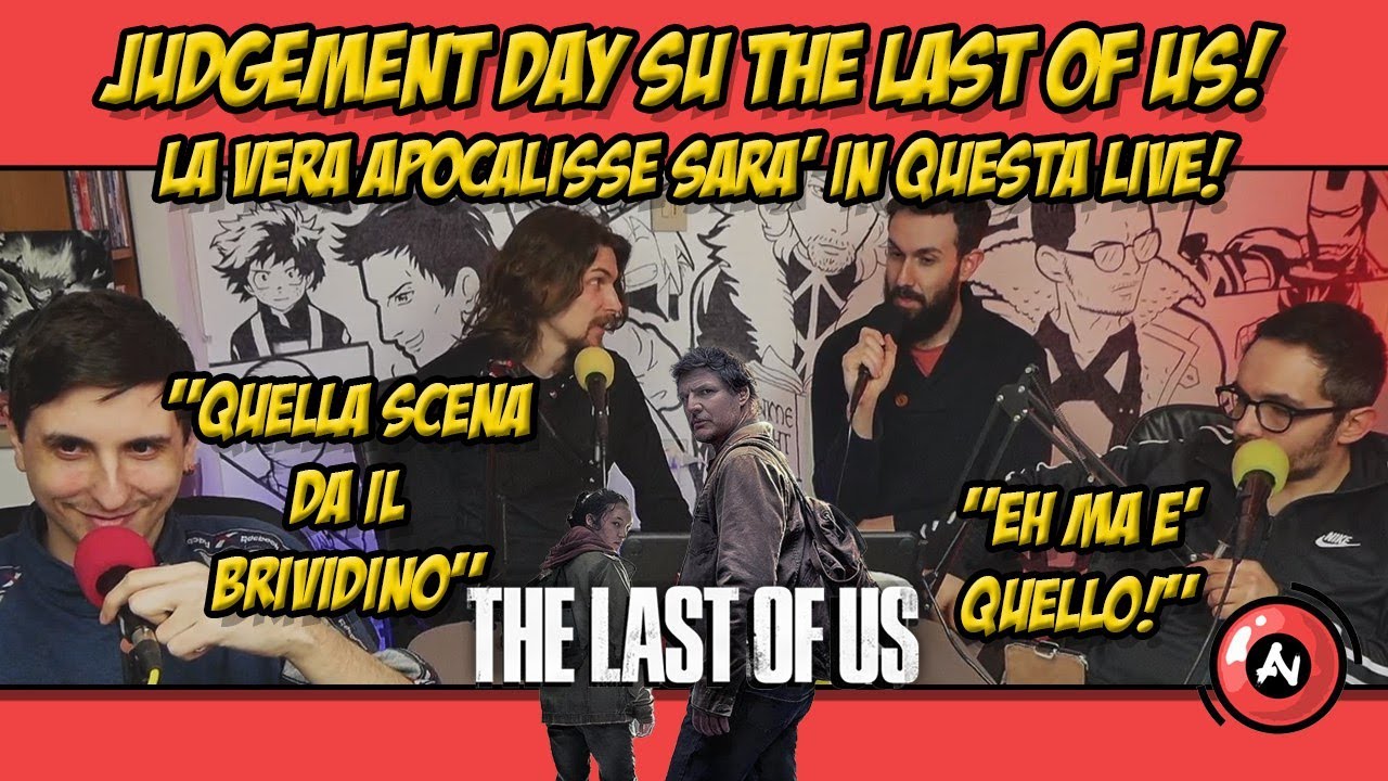 JUDGEMENT DAY su THE LAST OF US. La vera Apocalisse sarà in questa Live con Finale a Sorpresa #534