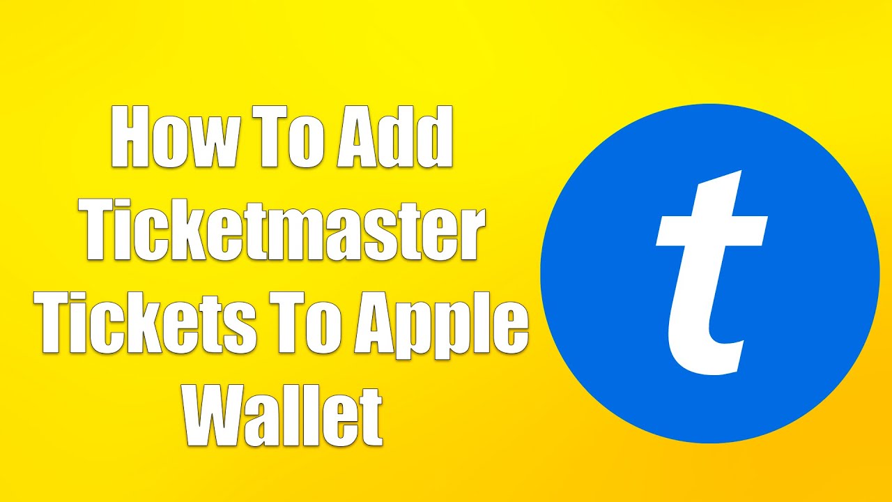 How To Add Ticketmaster Tickets To Apple Wallet YouTube