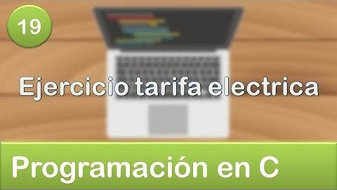 19. Programación en C - Condicionales - Ejercicio tarifa electrica