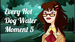 Every Hot Dog Water Moment