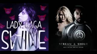 Lady Gaga vs. will.i.am ft. Britney Spears - Scream & Shout With Swine