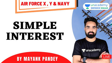 Simple Interest | Maths | Target Air Force X & Y/Navy 2021 | Mayank Sir