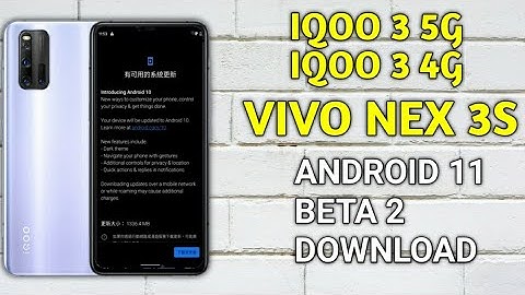 Iqoo 3 5g Iqoo 3 4g || Vivo Nex 3s || Android 11 Beta Update download
