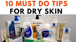 SKIN CARE TIPS - For DRY Skin