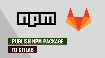 Publish private NPM package to Gitlab