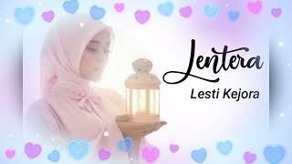 LENTERA - LESTI KEJORA (audio+lirik)