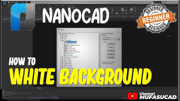 NanoCAD How To White Background