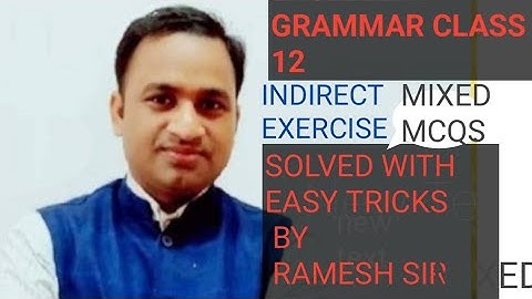 Indirect MCQs mixed exercise from Excellent Book class 12 solved by Ramesh sir