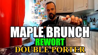 :     . REWORT MAPLE BRUNCH.  # #beer