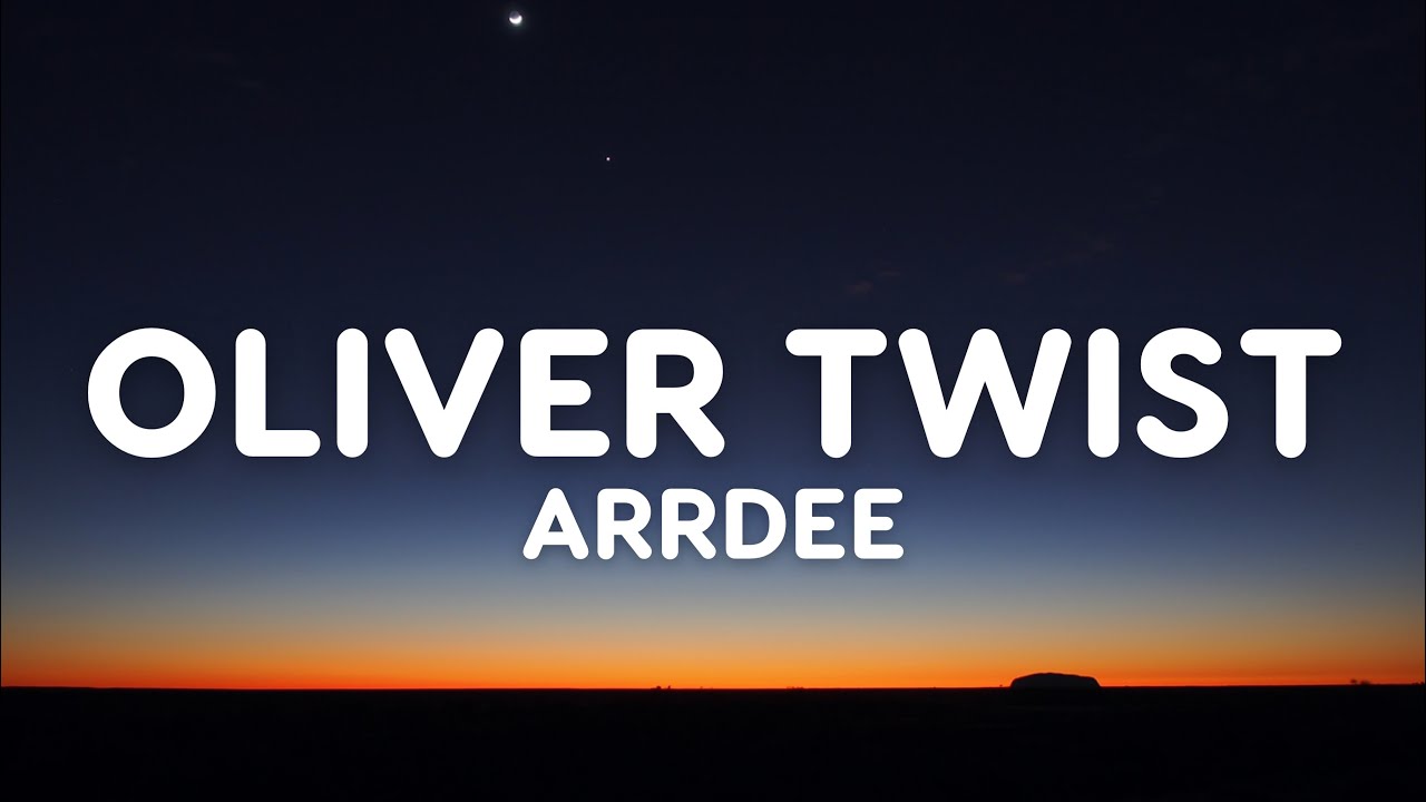 Oliver Twist - song and lyrics by ArrDee