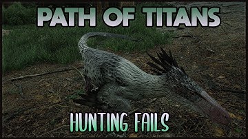 Hunting Fails || Path of Titans