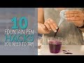 10 Fountain Pen Hacks You Need To Try!